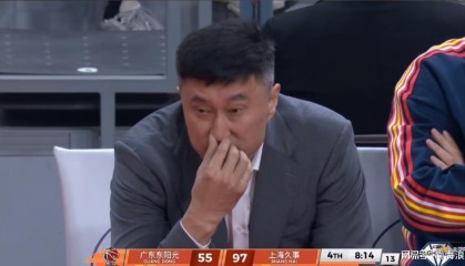 电竞比分-广东狂输40分揪出最大废才！3分9中1+空篮不中，砸歪篮框害惨队友